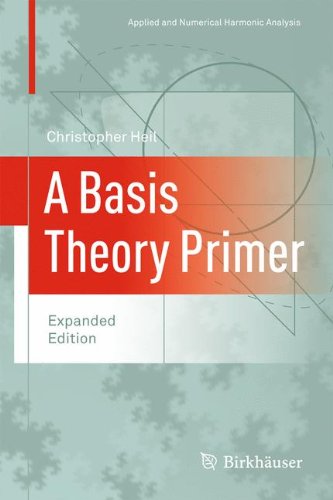 A Basis Theory Primer: Expanded Edition, ISBN-13: 978-0817646868