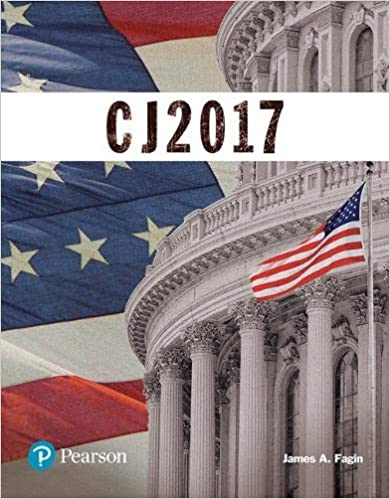 CJ 2017 (The Justice Series) 1st Edition by James A. Fagin, ISBN-13: 978-0134548630