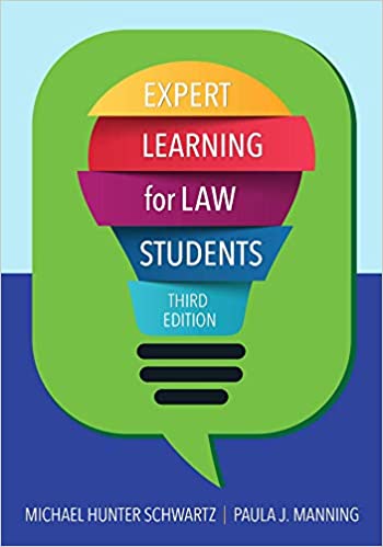 Expert Learning for Law Students 3rd Edition by Michael Hunter Schwartz, ISBN-13: 978-1611639650