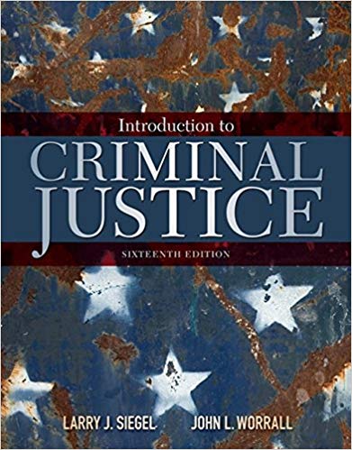 Introduction to Criminal Justice 16th Edition, ISBN-13: 978-1305969766