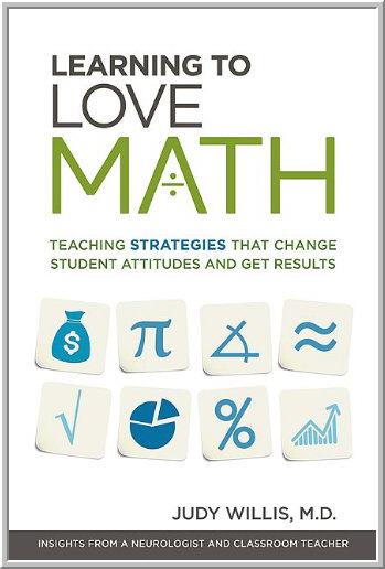 Learning to Love Math: Teaching Strategies That Change Student Attitudes and Get Results, ISBN-13: 978-1416610366