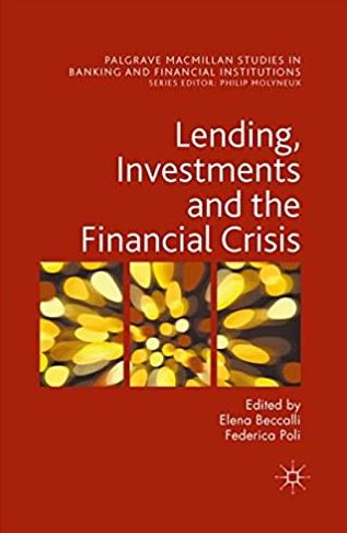 Lending, Investments and the Financial Crisis Elena Beccalli, ISBN-13: 978-1349564989