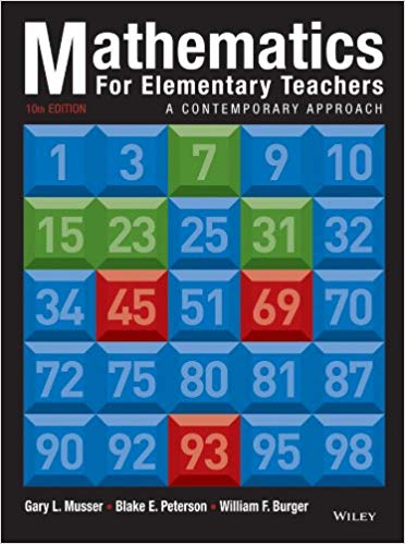 Mathematics for Elementary Teachers 10th Edition, ISBN-13: 978-1118457443