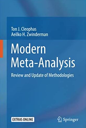 Modern Meta-Analysis: Review and Update of Methodologies Ton J. Cleophas, ISBN-13: 978-3319558943