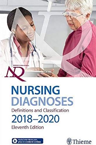 NANDA International Nursing Diagnoses: Definitions and Classification, 2018-2020 11th Edition, ISBN-13: 978-1626239296