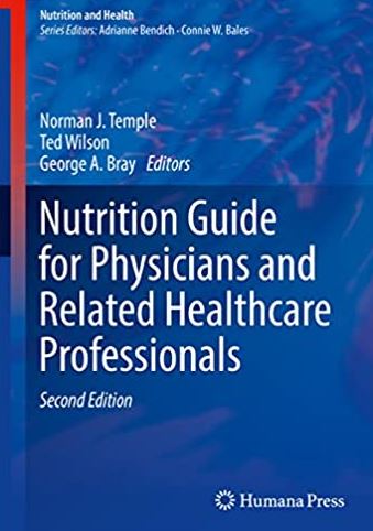 Nutrition Guide for Physicians and Related Healthcare Professionals 2nd Edition, ISBN-13: 978-3319499307