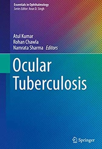 Ocular Tuberculosis 2017 Edition Atul Kumar, ISBN-13: 978-3319575193
