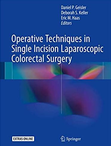 Operative Techniques in Single Incision Laparoscopic Colorectal Surgery, ISBN-13: 978-3319632025