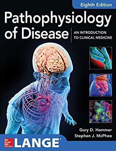 Pathophysiology of Disease: An Introduction to Clinical Medicine 8th Edition, ISBN-13: 978-1260026504