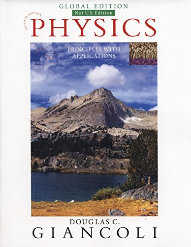Physics: Principles with Applications 7th GLOBAL Edition, ISBN-13: 978-1292057125