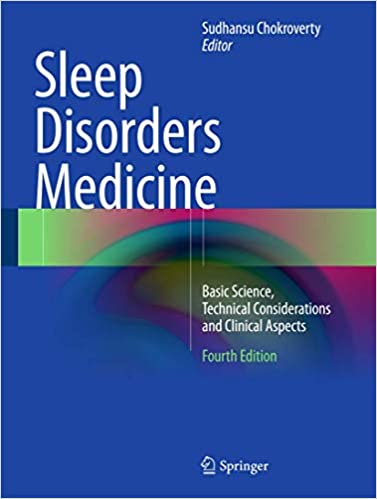 Sleep Disorders Medicine: Basic Science, Technical Considerations and Clinical Aspects 4th Edition