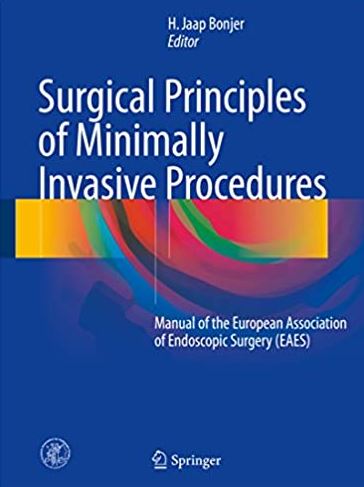 Surgical Principles of Minimally Invasive Procedures, ISBN-13: 978-3319431956
