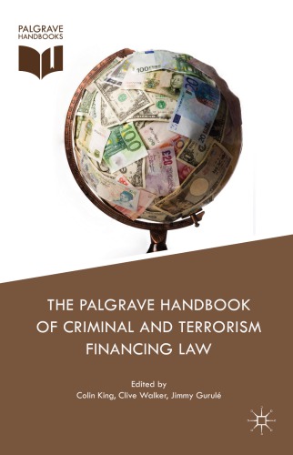 The Palgrave Handbook of Criminal and Terrorism Financing Law, ISBN-13: 978-3319644974