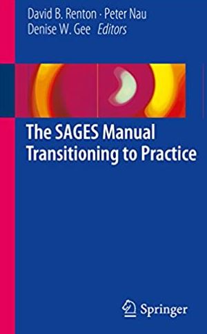 The SAGES Manual Transitioning to Practice David B. Renton, ISBN-13: 978-3319513980