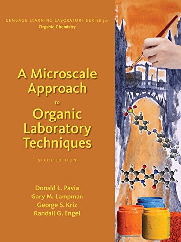 A Microscale Approach to Organic Laboratory Techniques 6th Edition, ISBN-13: 978-1305968349