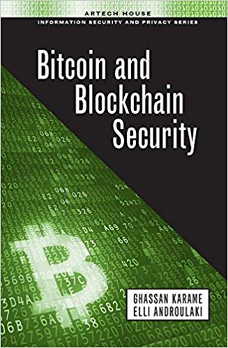 Bitcoin and Blockchain Security, ISBN-13: 978-1630810139