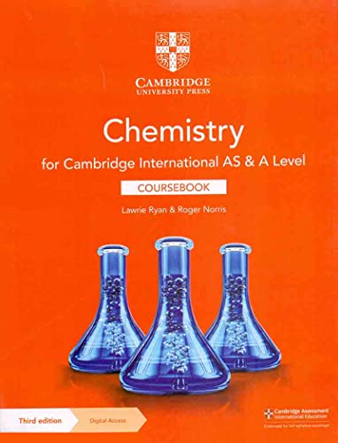 Cambridge International AS and A Level Chemistry Coursebook 3rd Edition by Lawrie Ryan, ISBN-13: 978-1108863193