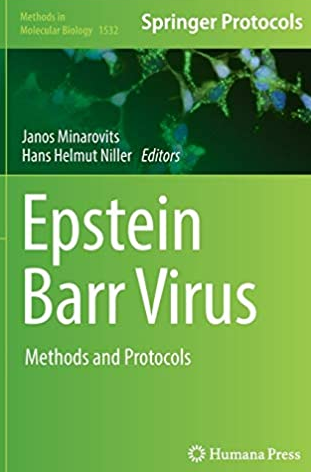 Epstein Barr Virus: Methods and Protocols by Janos Minarovits, ISBN-13: 978-1493966530