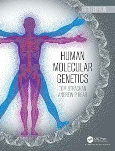 Human Molecular Genetics 5th Edition Tom Strachan, ISBN-13: 978-0815345893