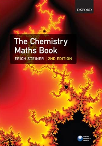 The Chemistry Maths Book 2nd Edition Erich Steiner, ISBN-13: 978-0199205356