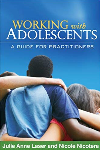 Working with Adolescents: A Guide for Practitioners, ISBN-13: 978-1609180355